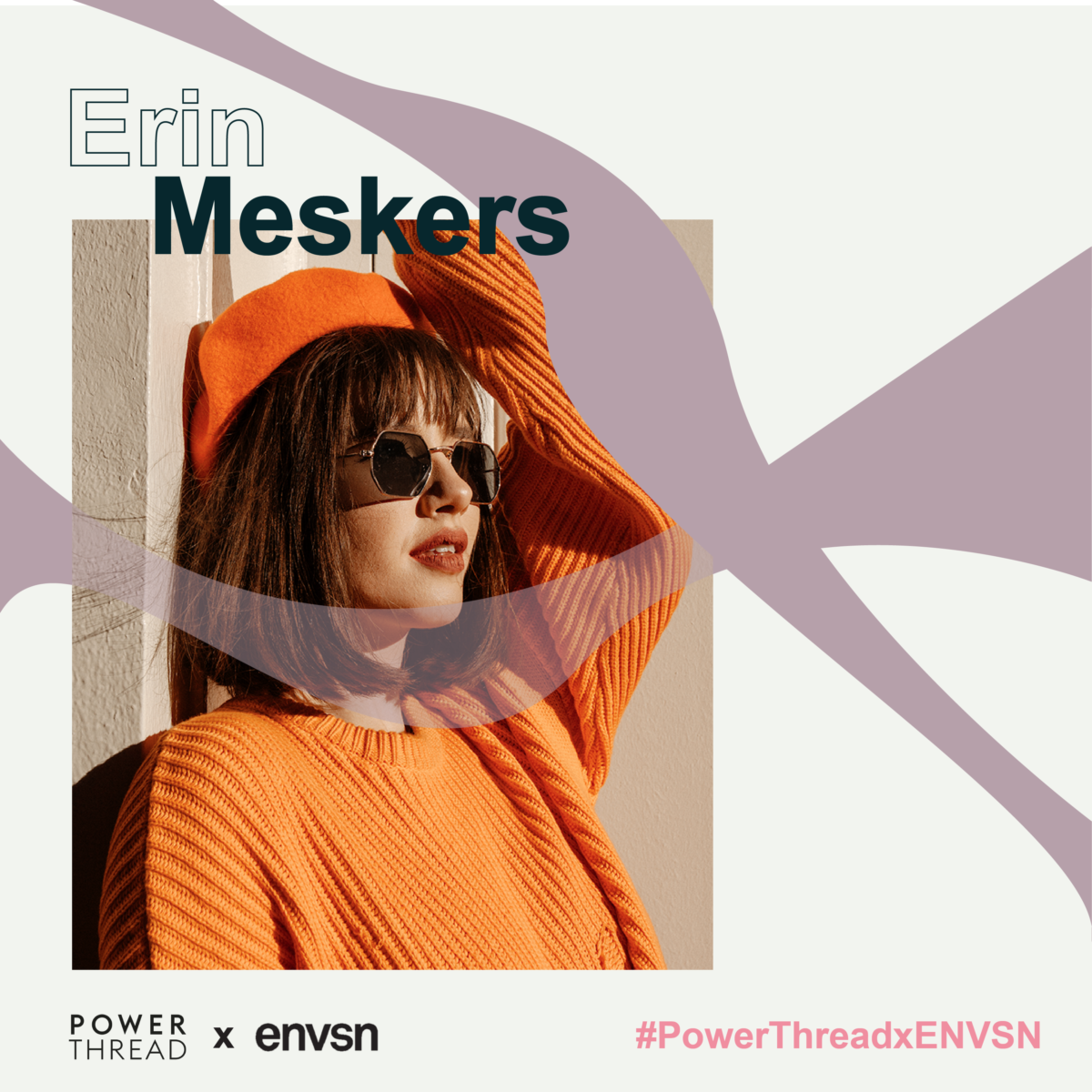 ERIN MESKERS TALKS ABOUT PR, MENTAL HEALTH AND CHANGE
