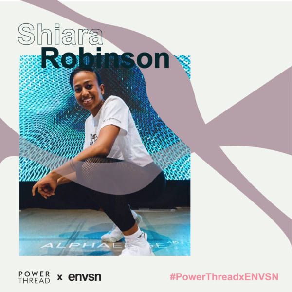 ENVSN X Power Thread with Shiara Robinson