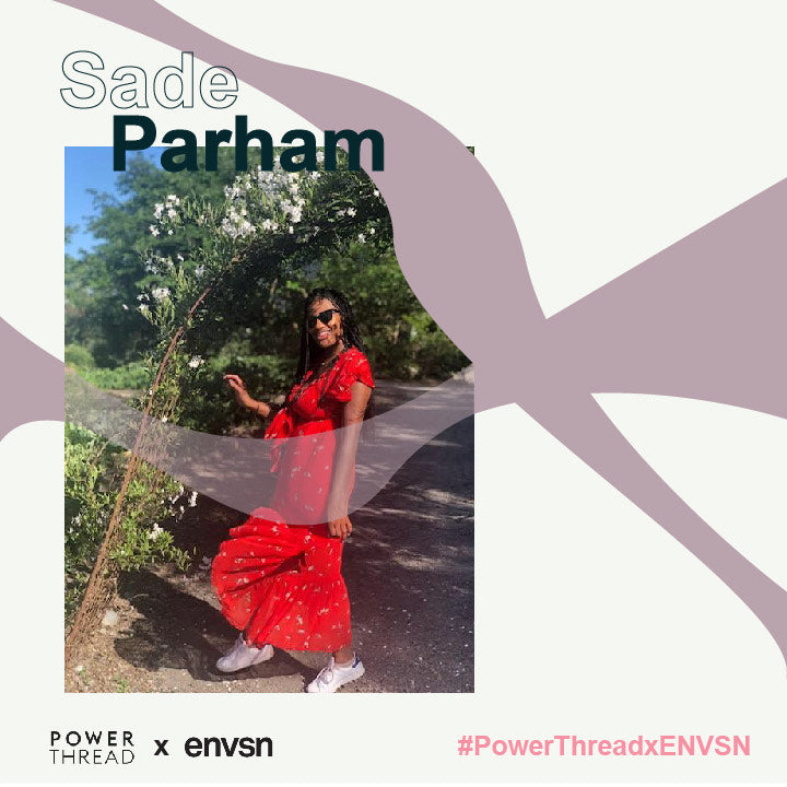 ENVSN X Power Thread with Sade Parham